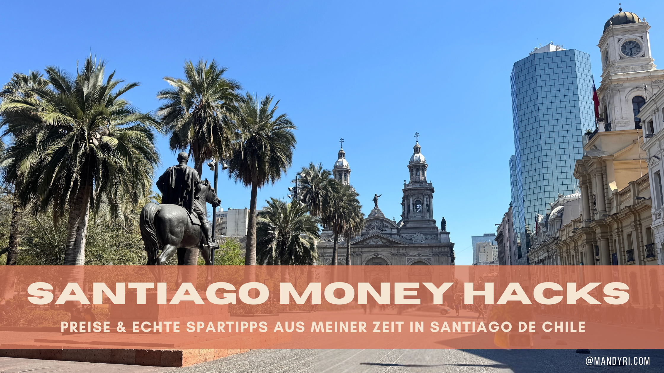 Santiago de Chile: Preise und Money Hacks